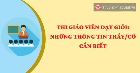 TT22-Ban hành Quy định về Hội thi giáo viên dạy giỏi cơ sở giáo dục mầm non; giáo viên dạy giỏi, giáo viên chủ nhiệm lớp giỏi cơ sở giáo dục phổ thông